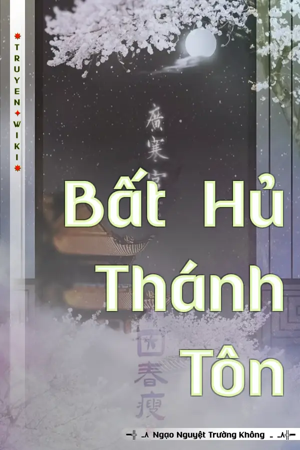 Truyện Bất Hủ Thánh Tôn