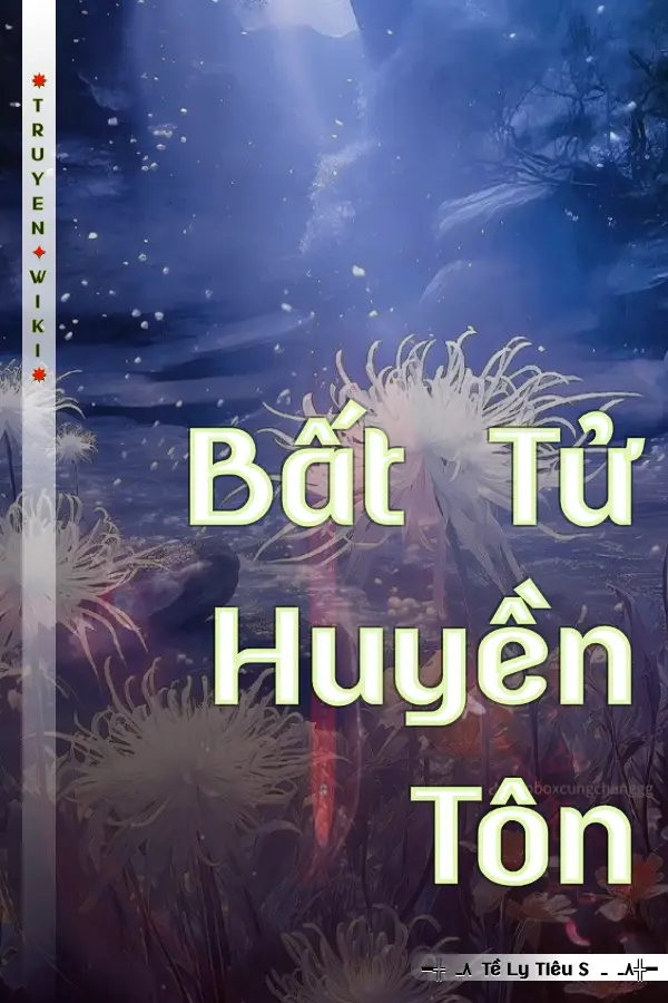 Bất Tử Huyền Tôn