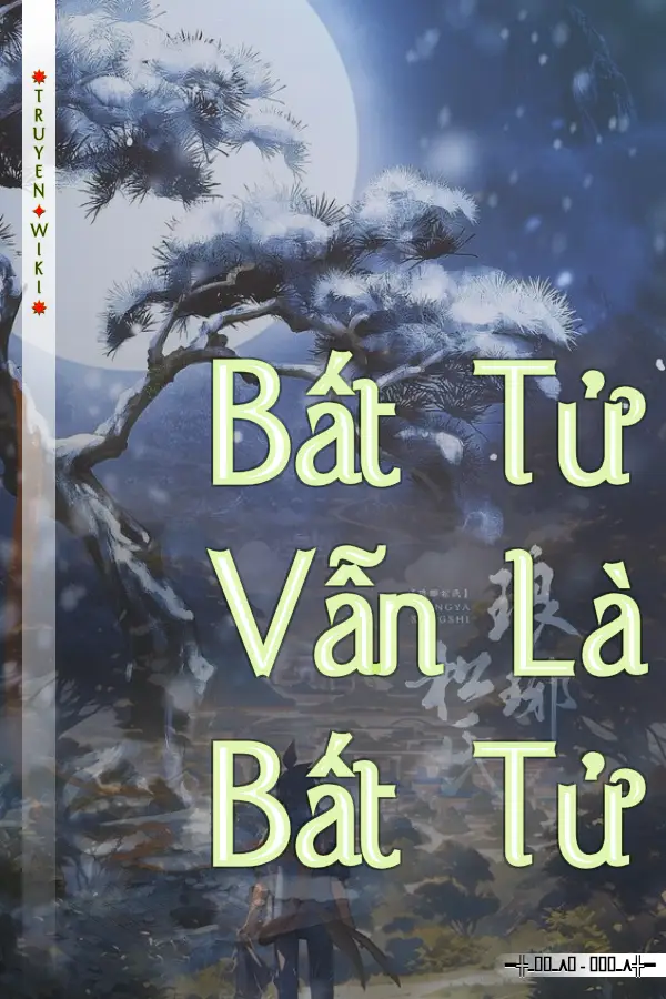 Bất Tử Vẫn Là Bất Tử