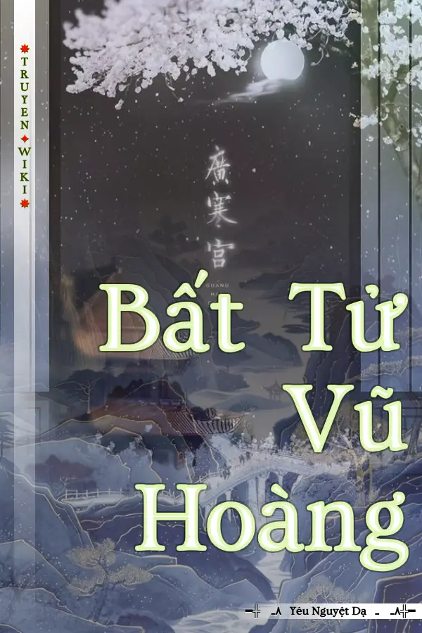 Truyện Bất Tử Vũ Hoàng