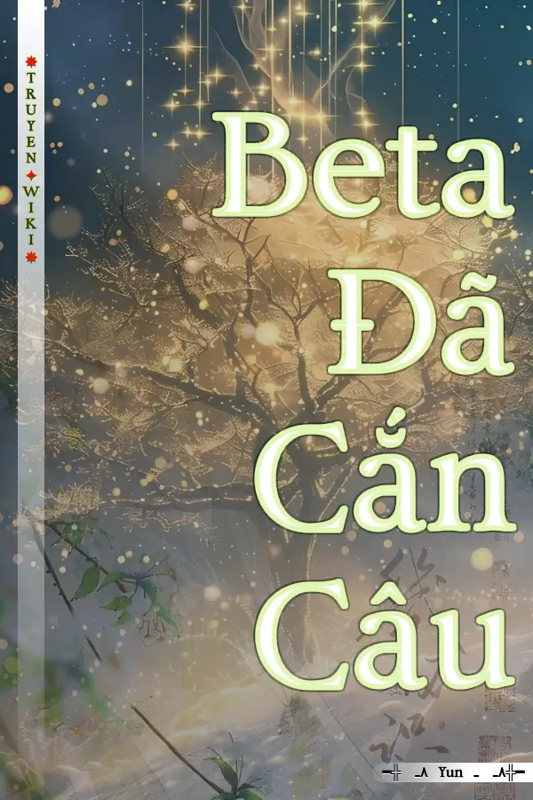 Truyện Beta Đã Cắn Câu