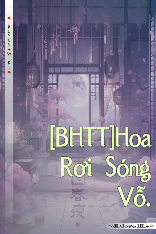 [BHTT]Hoa Rơi Sóng Vỗ.