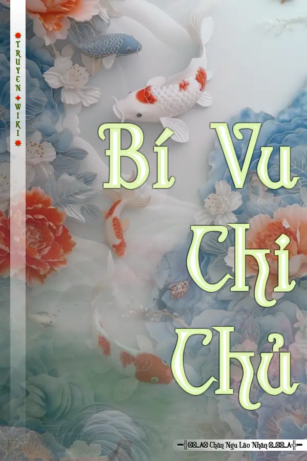 Truyện Bí Vu Chi Chủ