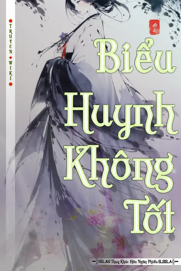 Biểu Huynh Không Tốt