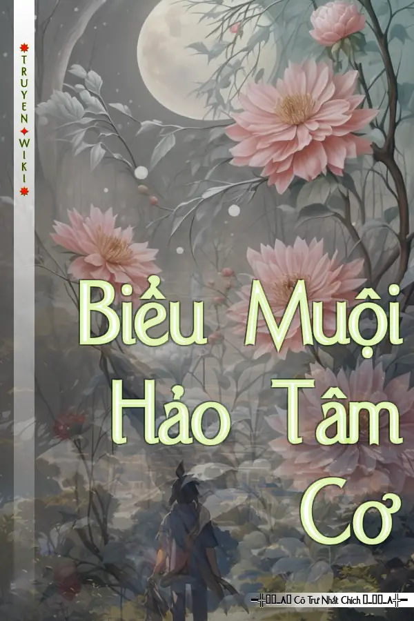 Biểu Muội Hảo Tâm Cơ