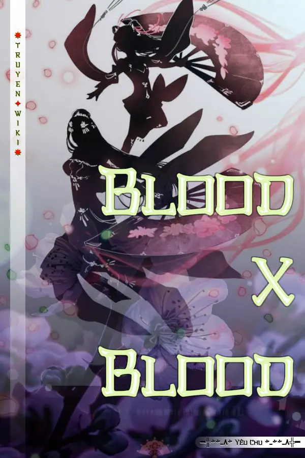 Blood X Blood