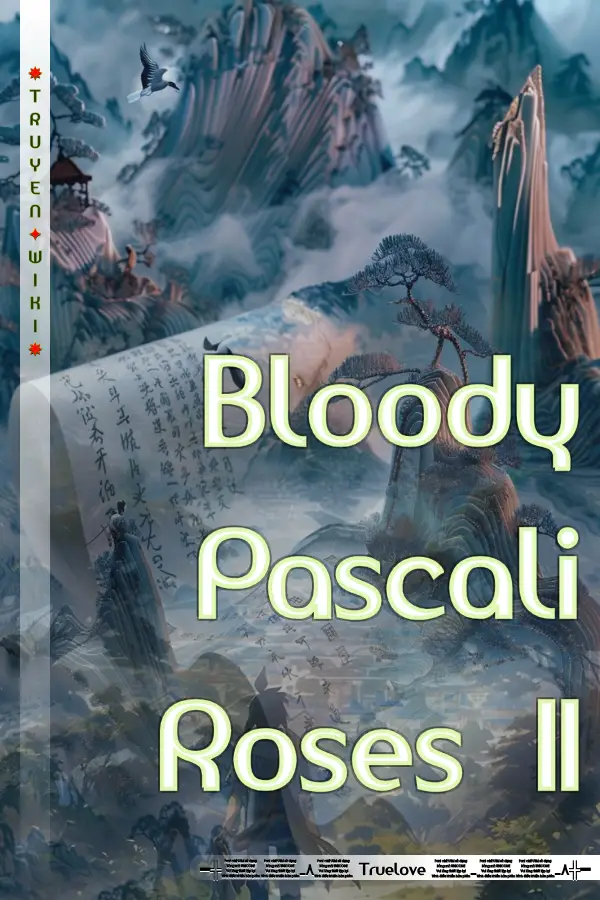 Bloody Pascali Roses II