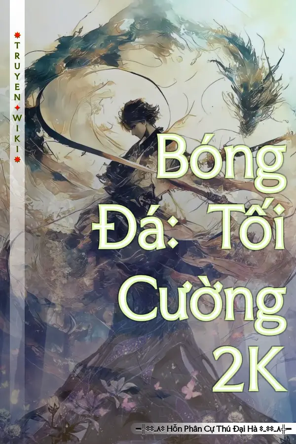 Bóng Đá: Tối Cường 2K