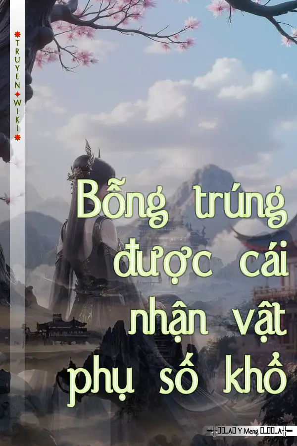 Bỗng trúng được cái nhận vật phụ số khổ