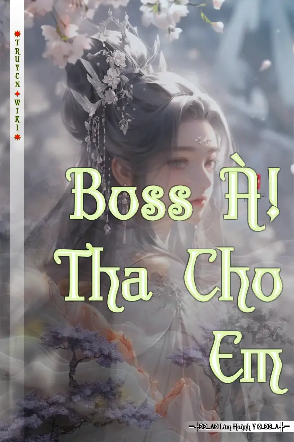 Boss À! Tha Cho Em