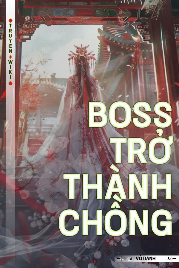 Truyện Boss Trở Thành Chồng