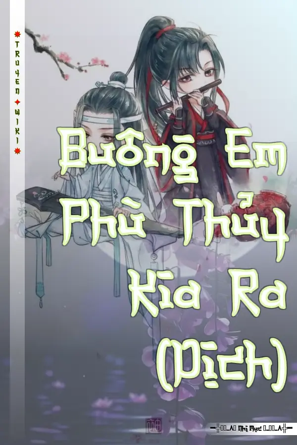 Truyện Buông Em Phù Thủy Kia Ra (Dịch)