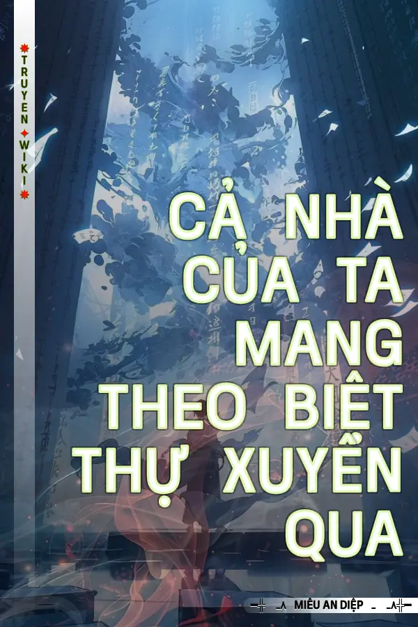 Cả Nhà Của Ta Mang Theo Biệt Thự Xuyên Qua