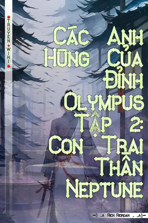 Các Anh Hùng Của Đỉnh Olympus Tập 2: Con Trai Thần Neptune