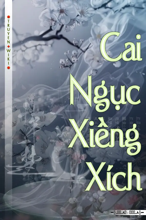 Truyện Cai Ngục Xiềng Xích