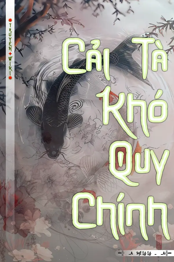 Cải Tà Khó Quy Chính