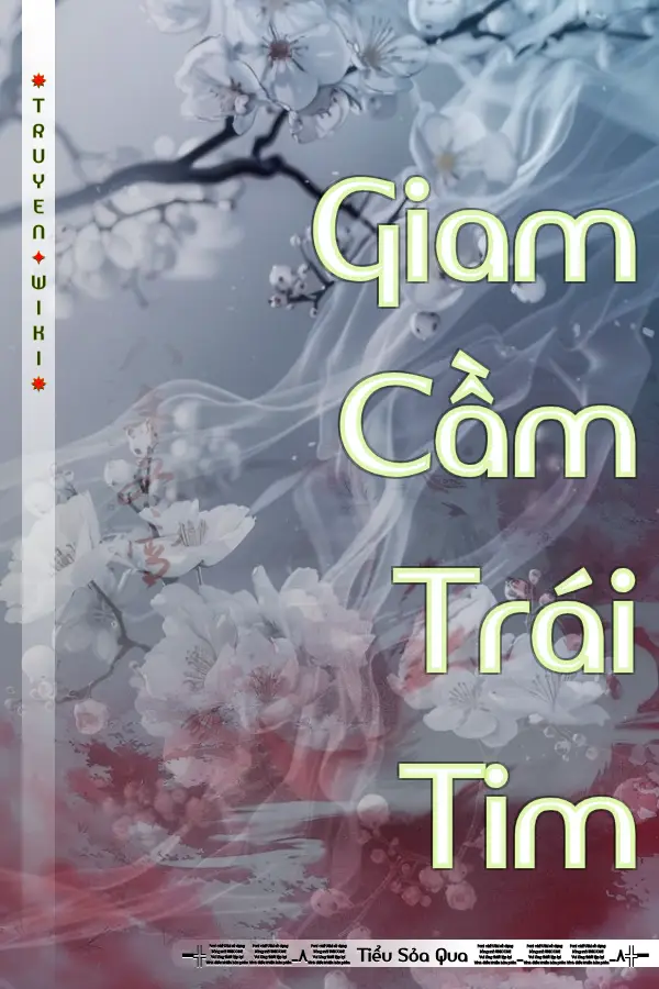 Truyện Giam Cầm Trái Tim