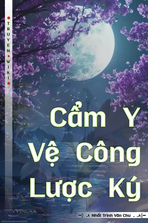 Cẩm Y Vệ Công Lược Ký