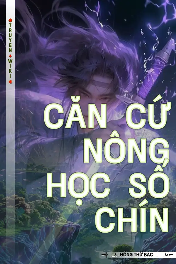 Truyện Căn Cứ Nông Học Số Chín