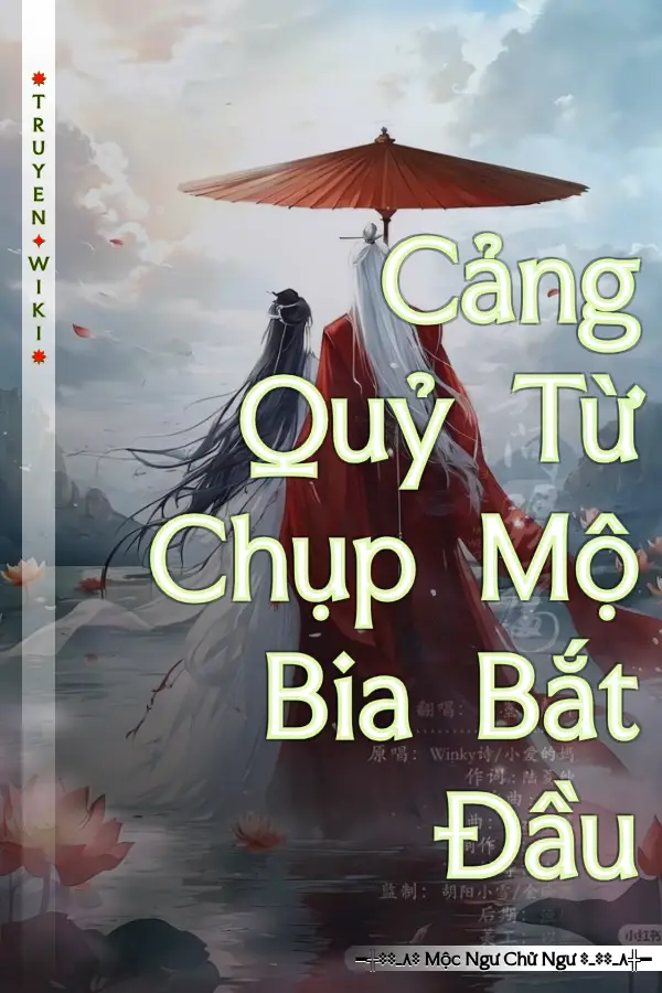 Cảng Quỷ Từ Chụp Mộ Bia Bắt Đầu