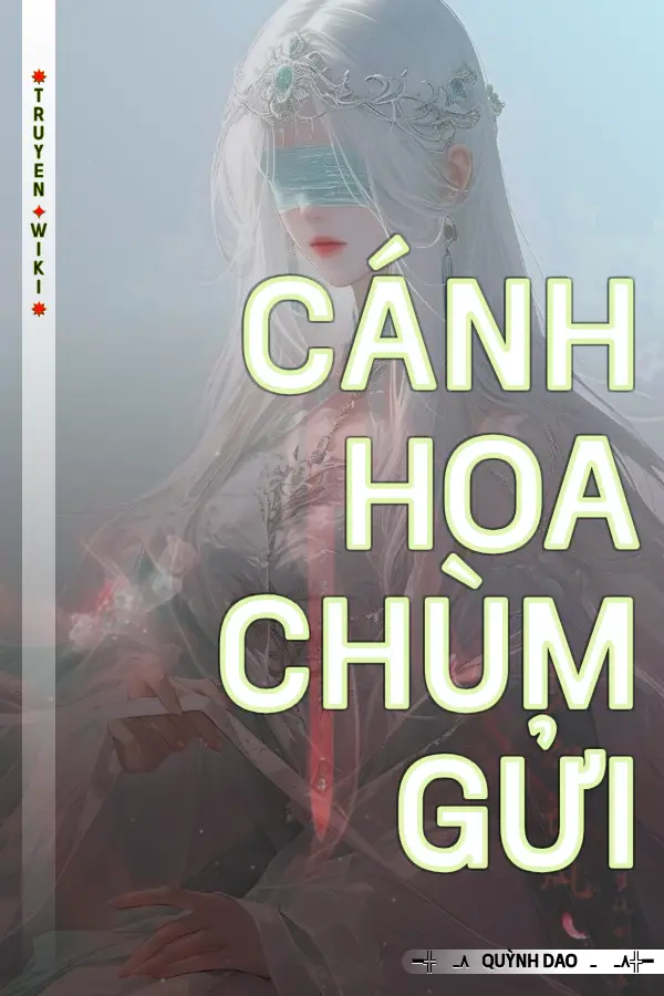 Truyện Cánh Hoa Chùm Gửi