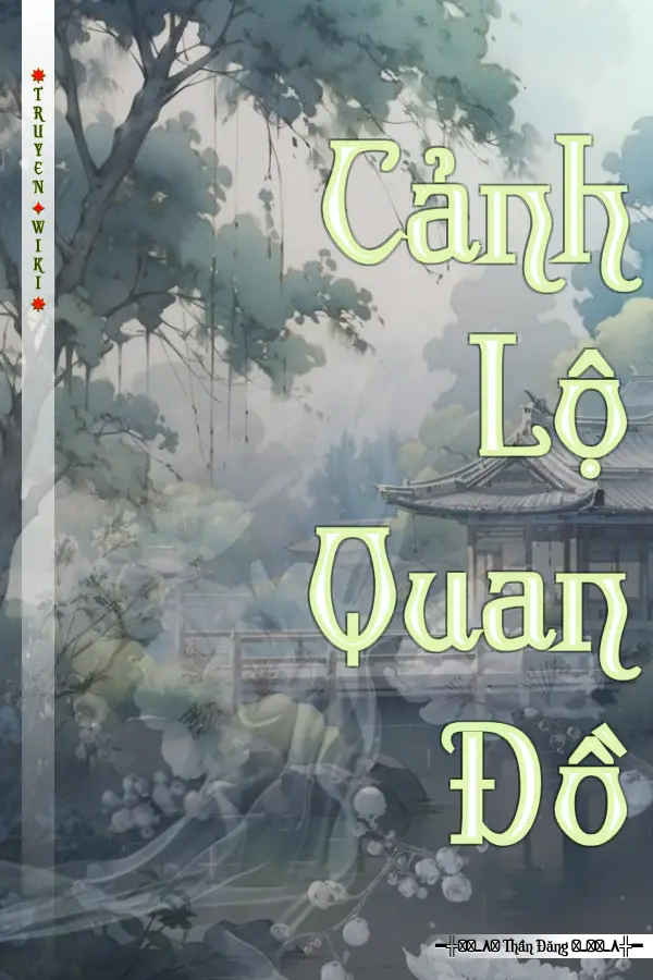 Truyện Cảnh Lộ Quan Đồ