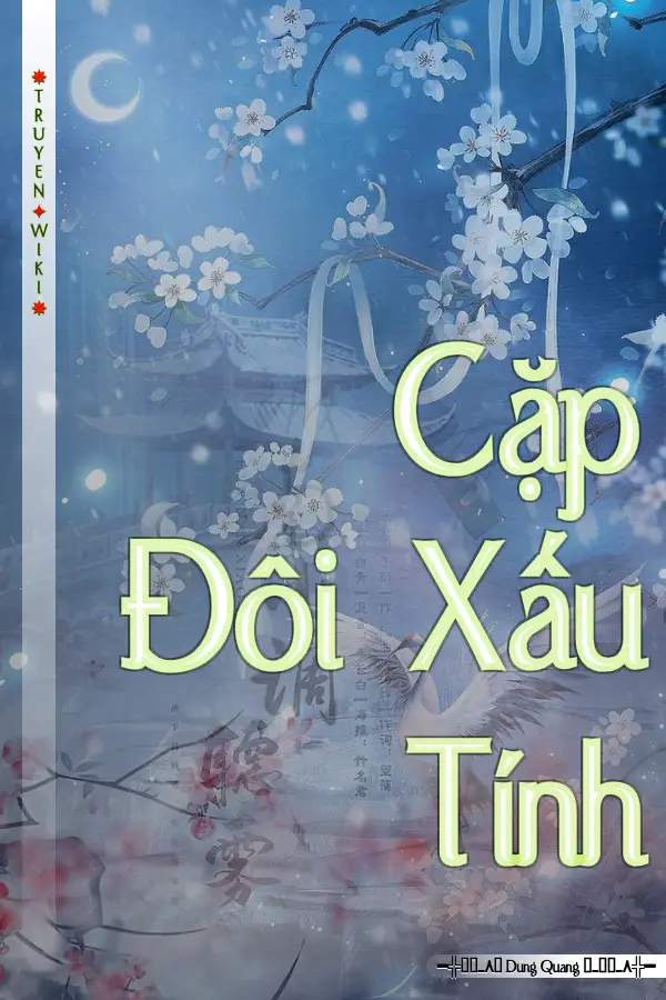 Truyện Cặp Đôi Xấu Tính