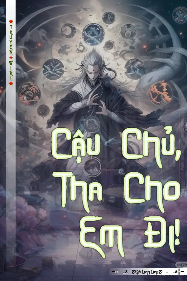 Cậu Chủ, Tha Cho Em Đi!