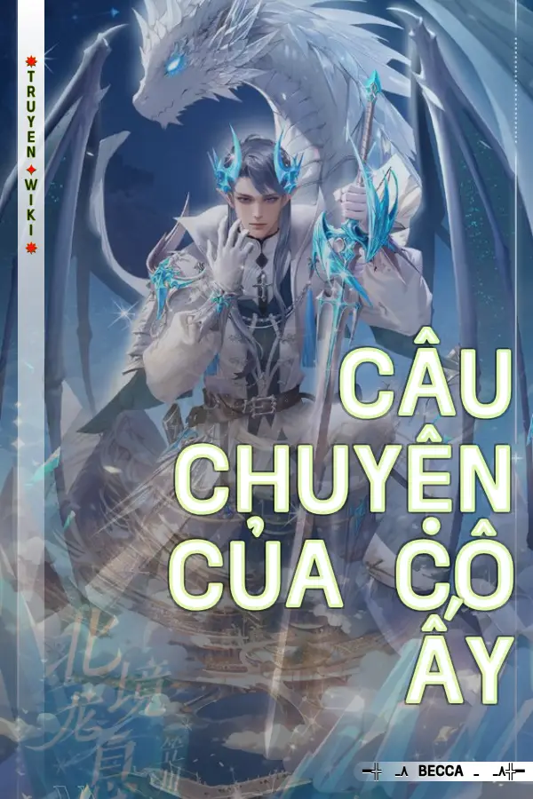 Truyện Câu Chuyện Của Cô Ấy