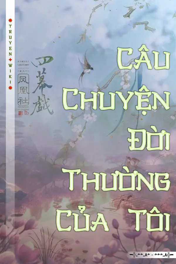 Câu Chuyện Đời Thường Của Tôi