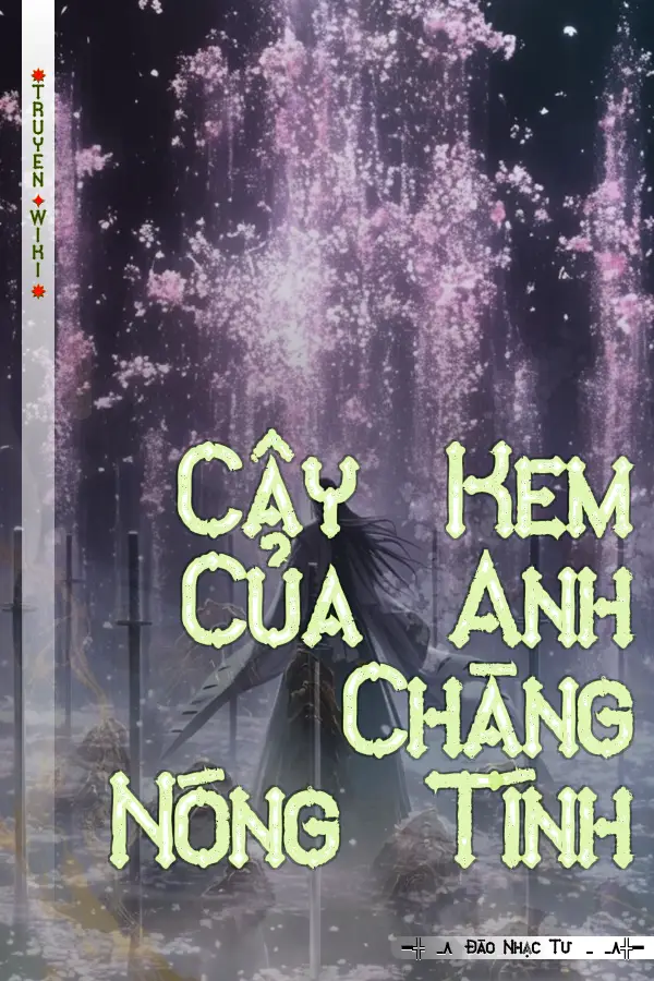 Truyện Cây Kem Của Anh Chàng Nóng Tính