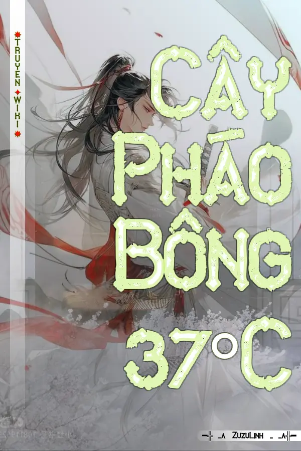 Cây Pháo Bông 37°C