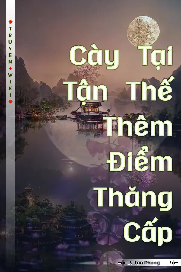 Cày Tại Tận Thế Thêm Điểm Thăng Cấp