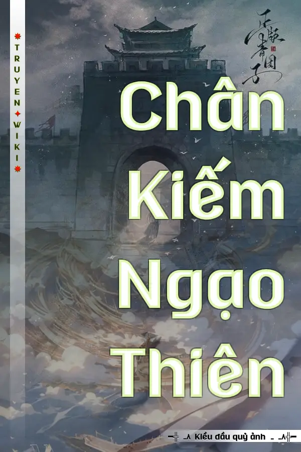 Truyện Chân Kiếm Ngạo Thiên