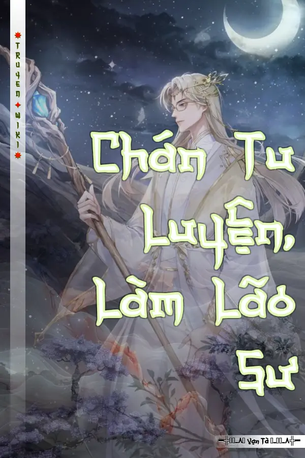 Chán Tu Luyện, Làm Lão Sư