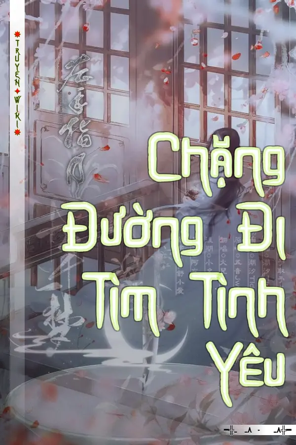 Truyện Chặng Đường Đi Tìm Tình Yêu