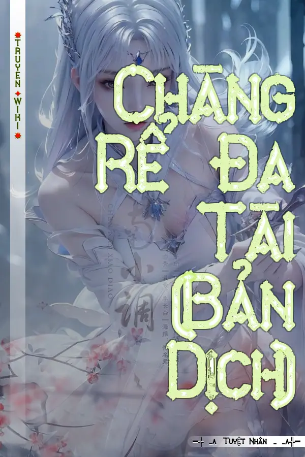 Chàng Rể Đa Tài (Bản Dịch)