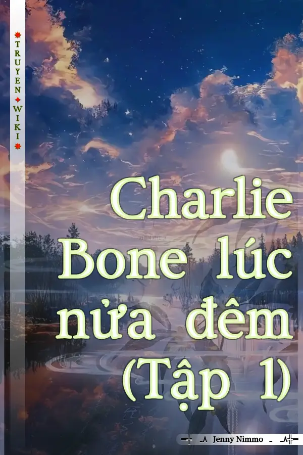 Truyện Charlie Bone lúc nửa đêm (Tập 1)