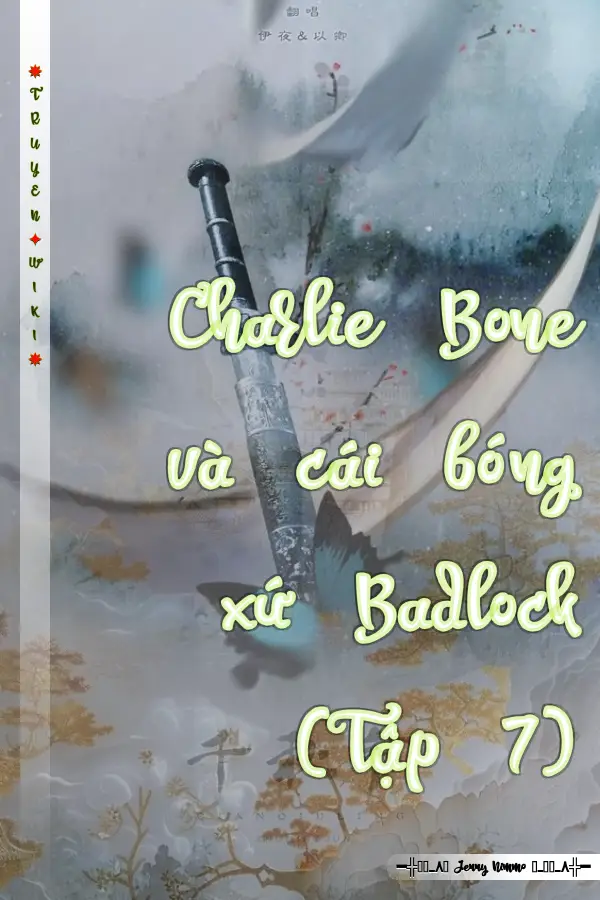 Truyện Charlie Bone và cái bóng xứ Badlock (Tập 7)