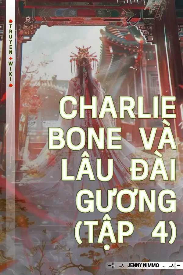 Truyện Charlie Bone và lâu đài gương (Tập 4)