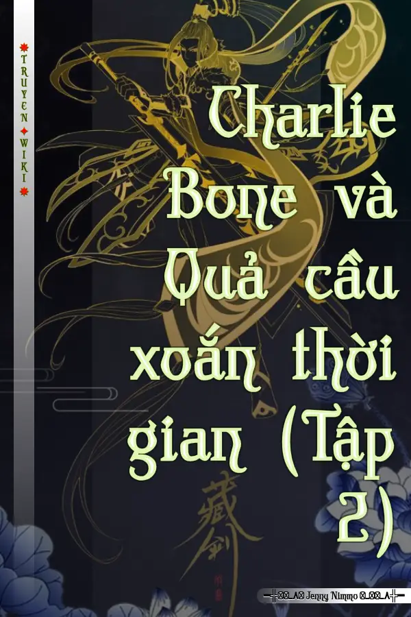 Truyện Charlie Bone và Quả cầu xoắn thời gian (Tập 2)