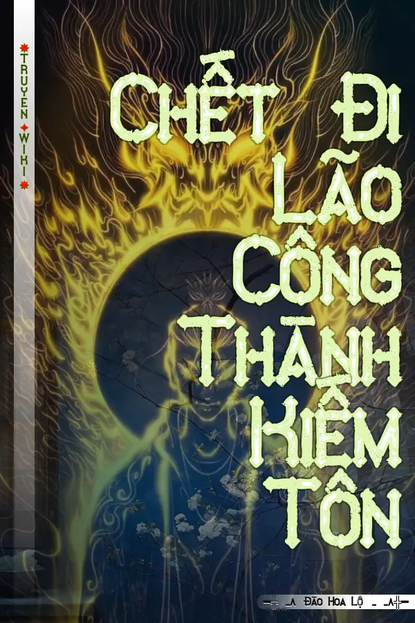 Chết Đi Lão Công Thành Kiếm Tôn