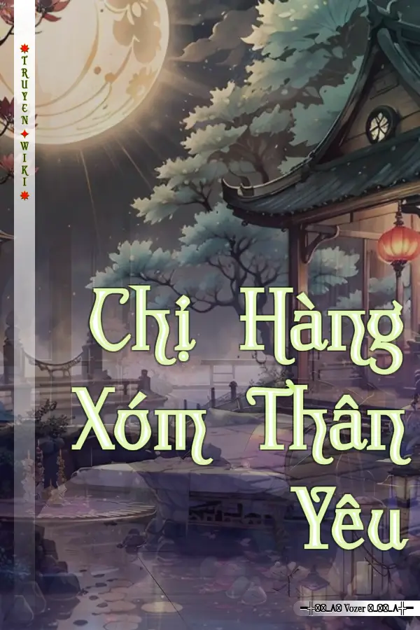 Chị Hàng Xóm Thân Yêu