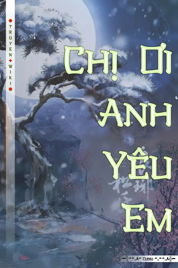 Chị Ơi Anh Yêu Em