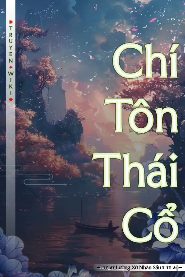 Truyện Chí Tôn Thái Cổ