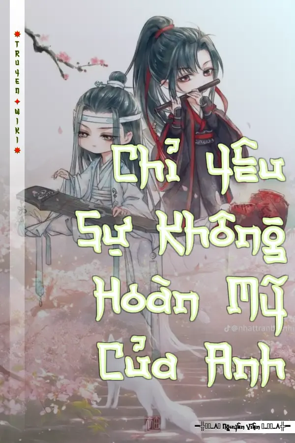 Truyện Chỉ Yêu Sự Không Hoàn Mỹ Của Anh