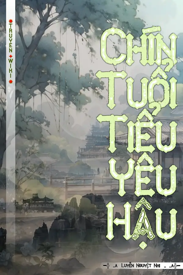 Chín Tuổi Tiểu Yêu Hậu