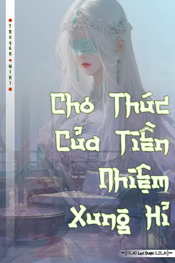 Truyện Cho Thúc Của Tiền Nhiệm Xung Hỉ