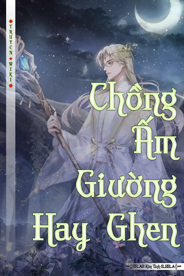 Truyện Chồng Ấm Giường Hay Ghen