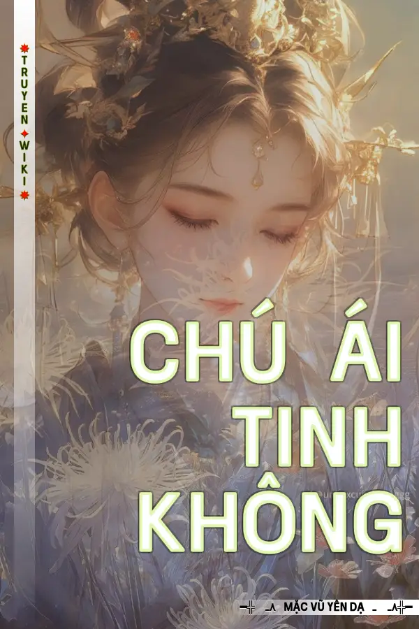 Truyện Chú Ái Tinh Không